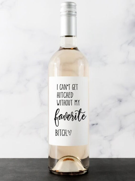 I Can't Say "I Do" Without You Wine Label – Bridesmaid Proposal | Will You Be My Bridesmaid? | Wedding Wine Labels